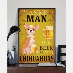 Simple Man Like Beer And Chihuahuas Canvas Prints Vintage Wall Art Gifts Vintage Home Wall Decor Canvas