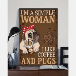 Simple Woman Like Coffee And Pugs Canvas Prints Vintage Wall Art Gifts Vintage Home Wall Decor Canvas