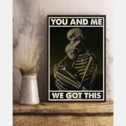 Skeleton Couple Canvas Prints You And Me We Got This Husband Wife Vintage Wall Art Gifts Vintage Home Wall Decor Canvas