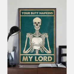 Skeleton Toilet Paper Funny Poster Your Butt Napkins My Lord Vintage Room Home Decor Wall Art Gifts Idea