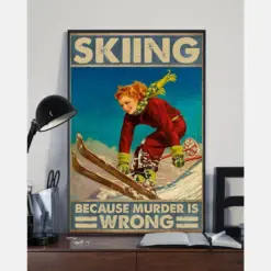 Skiing Because Murder Is Wrong Canvas Prints Vintage Wall Art Gifts Vintage Home Wall Decor Canvas