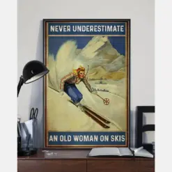 Skiing Canvas Prints Never Underestimate An Old Woman On Skis Vintage Wall Art Gifts Vintage Home Wall Decor Canvas