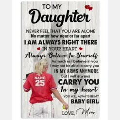 Softball To My Daughter Never Feel Alone