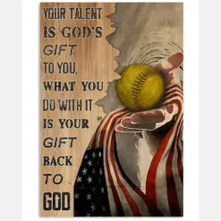 Softball Your Talent Is God's Gift To You