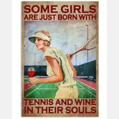 Some Girls Are Just Born With Tennis And Wine In Their Souls Poster, Canvas