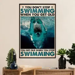 Swimming Poster Room Wall Art | Get Old When Stop Swimming | Gift For Swimmer