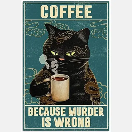 Tattoo Black Cat Coffee Because Murder Is Wrong Vintage, Funny Black Cat Drinking Coffee
