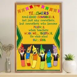 Teacher Classroom Poster Teachers Need Good Coworkers | Student Wall Art Back To School Gift For Teacher