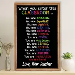 Teacher Classroom Poster When You Enter This Classroom | Student Wall Art Back To School Gift For Teacher