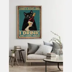 That'S What I Do-I Drink And I Know Things Poster, Black Cat & Wine, Cute Cat Poster, Cat Wall Decor, Drink Poster, Best Gift Ever
