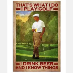 That's What I Do I Play Golf I Drink And I Know Things Vintage Poster - Poster For Golf Lovers - Home Decor No Frame