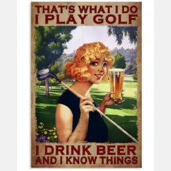 That's What I Do I Play Golf I Drink Beer And I Know Things Poster - Beer Drinking Golfer Vintage Retro Art Picture - Home Wall Decor - No Frame