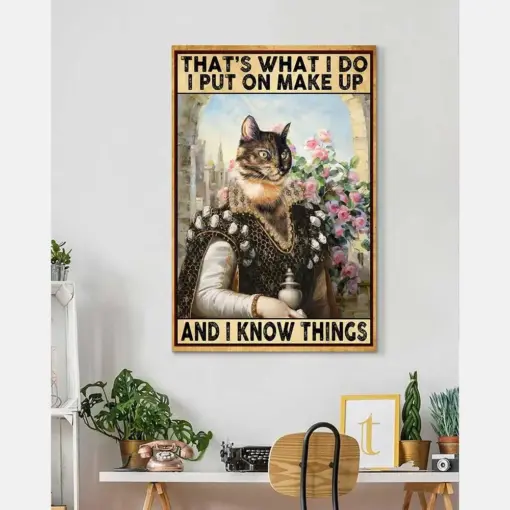 That'S What I Do I Put On Make Up And I Know Things Tortoiseshell Cat