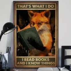 That's What I Do I Read Books And I Know Things Fox Poster, Canvas