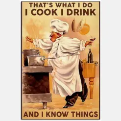 Thats What I Do I Cook I Drink And I Know Things Chef