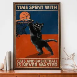 Time Spend With Cats And Basketball Is Never Wasted Poster, Canvas