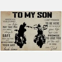 To My Son Motor Driver Father Dad Love Quote Saying Monochromatic Vintage