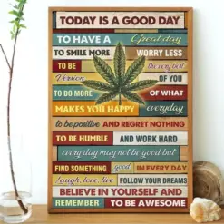 Today Is A Good Day To Have A Good Day Poster Cannabis Poster Vintage Cannabis Art Marijuana Poster Weed Poster No Framed Poster