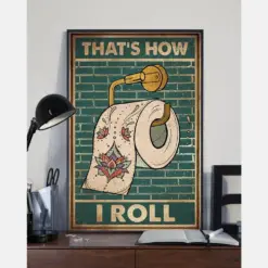 Toilet Paper That'S How I Roll Canvas Prints Vintage Wall Art Gifts Vintage Home Wall Decor Canvas