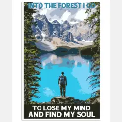 Trekking Canvas Prints Into The Forest I Go Lose My Mind And Find My Soul Vintage Wall Art Gifts Vintage Home Wall Decor Canvas