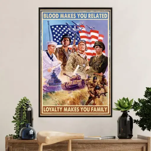 Us Army Military Poster Wall Art | Blood Makes You Related | American Independence Day Gift For Soldiers