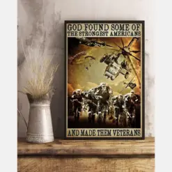 Veteran Poster God Found Some Of The Strongest Americans And Made Them Veterans Vintage Room Home Decor Wall Art Gifts Idea