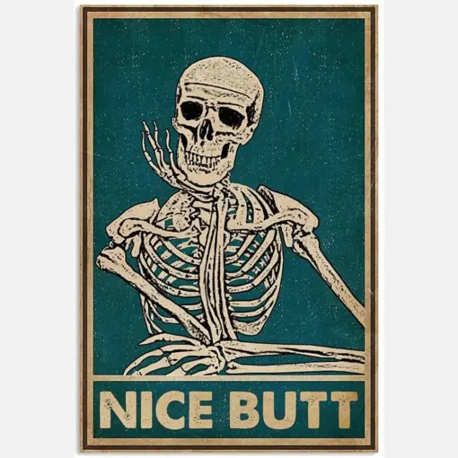 Vintage Nice Butt Skeleton Skull Funny Vintage Retro Art