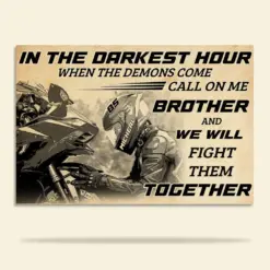 Vintage - Personalized Motorcycle Poster - In The Darkest Hour When The Demons Come Call On Me Brother - Poster & Canvas