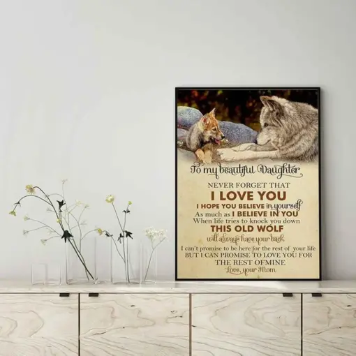 Wall Decoration, Home Decor, Decoration Room Wolf Mom To My Beautiful Daughter I Love You, This Old Wolf Will Always Have You Back