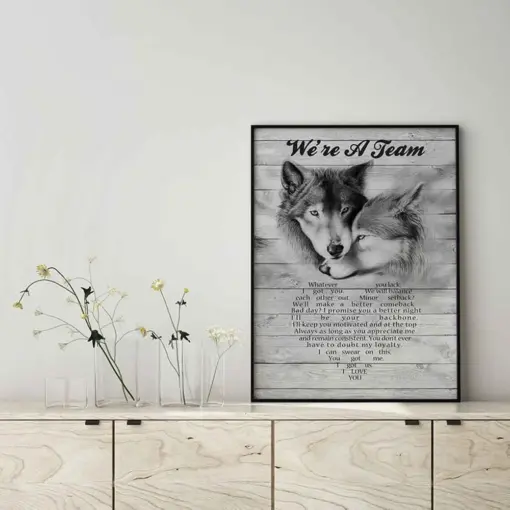 Wall Decoration, Home Decor, Decoration Room Wolf We'Re A Team I Got You I Promise You A Better Night I'Ll Be Your Backbone