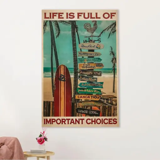 Water Surfing Canvas Wall Art Prints | Life Is Full Of Important Choices | Home Décor Gift For Beach Surfer