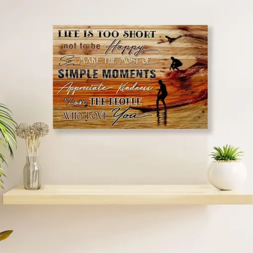 Water Surfing Canvas Wall Art Prints | Life Is Too Short | Home Décor Gift For Beach Surfer
