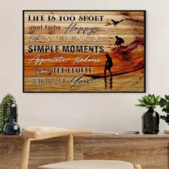 Water Surfing Poster Prints | Life Is Too Short | Wall Art Gift For Beach Surfer