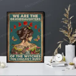 We Are The Granddaughters Of The Witches You Couldn't Burn Hippie Poster, Canvas