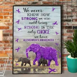 We Don't Know How Strong We Are, Elephant Alzheimer's Poster, Canvas