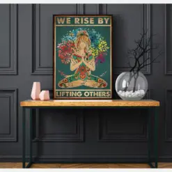 We Rise By Lifting Others Yoga Poster