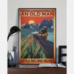 Welder Never Underestimate An Old Man Poster Vintage Room Home Decor Wall Art Gifts Idea