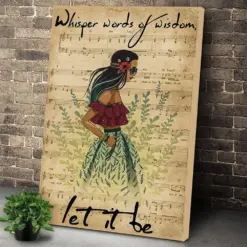 Whisper Word Of Wisdom Let It Be Hippie Poster, Canvas