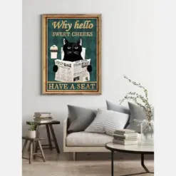 Why Hello Sweet Cheeks Have A Seat-Black Cat Poster, Cute Cat Poster, Funny Cat Poster, Cat Wall Hanging, Bathroom Decor,Nice Butt,Best Gift