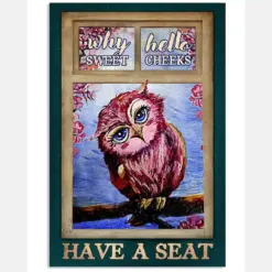 Why Hello Sweet Cheeks Have A Seat Poster - Owl Vintage Retro Art Picture - Home Wall Decor - No Frame Full