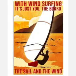 Wind Surfing Canvas Prints It'S Just You The Board The Sail And The Wind Vintage Wall Art Gifts Vintage Home Wall Decor Canvas