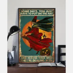 Witch Black Cat Halloween Poster Some Days You Just Have To Put On The Hat Vintage Room Home Decor Wall Art Gifts Idea