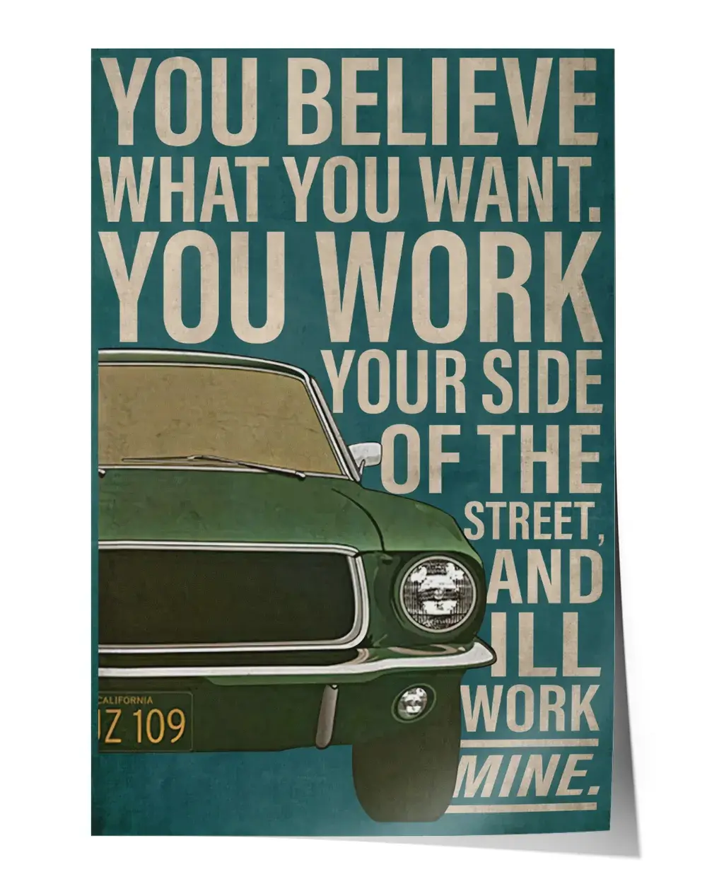 You believe what you want Wall Decor Artwork Print Poster Wall Art Print Home Decor Vintage - Satin Portrait Poster