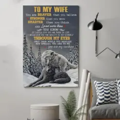 Wolf Canvas And Poster Husband To Wife You Are Braver Wall Decor