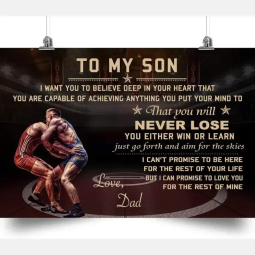 Wrestling Dad To Son Never Lose Holidays Son To My Son