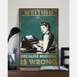 Writer Because Murder Is Wrong Canvas Prints Vintage Wall Art Gifts Vintage Home Wall Decor Canvas