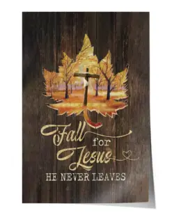 Fall For Jesus He Never Leaves Autumn Leaf - Satin Portrait Poster