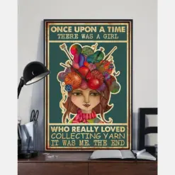 Yarn Poster Once Upon A Time There Was A Girl Who Really Loved Collecting Yarn Vintage Room Home Decor Wall Art Knitting Gifts