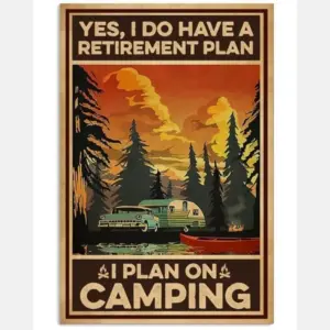 Yes I Do Have A Retirement Plan I Plan On Camping Poster, Canvas