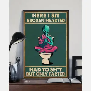 Yoga Alien Toilet Funny Poster Here I Sit Broken Hearted Vintage Room Home Decor Wall Art Gifts Idea – Funny Bathroom Poster